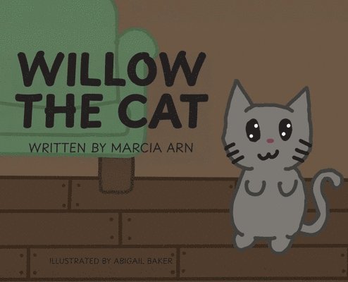Marcia Arn - Willow The Cat, Inbunden
