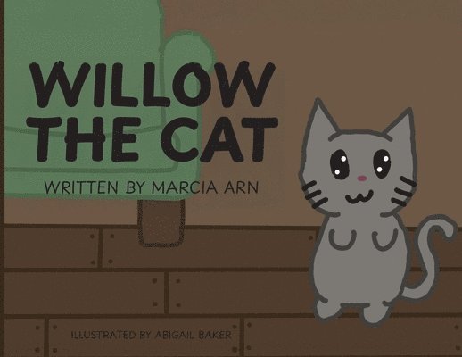 Marcia Arn - Willow The Cat, Häftad