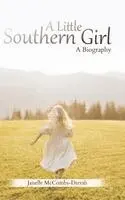 Janelle McCombs-Darrah - Little Southern Girl, Inbunden. Tillgänglighet: Lägg i varukorg
