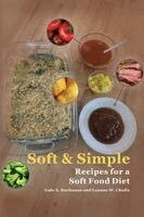 Gale a. Buchanan, Leanne W. Chafin - Soft & Simple: Recipes for a Soft Food Diet, Häftad. Tillgänglighet: Lägg i varukorg