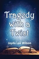 Jayda Lee Wilson - Tragedy with a Twist, Häftad
