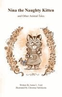 Annie L Ford - Nina the Naughty Kitten and Other Animal Tales, Häftad. Tillgänglighet: Lägg i varukorg
