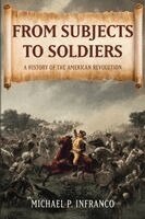 Michael P Infranco - From Subjects to Soldiers, Häftad
