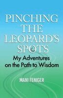 Mani Feniger - Pinching the Leopard's Spots, Häftad
