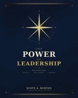 Scott A Burton - Power of Leadership, Häftad