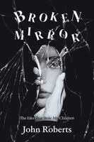 John Roberts - Broken Mirror, Häftad