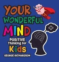 George Richardson - Your Wonderful Mind, Inbunden. Tillgänglighet: Lägg i varukorg