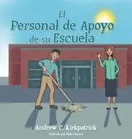 Andrew C Kirkpatrick - Personal de Apoyo de su Escuela, Inbunden. Tillgänglighet: Lägg i varukorg