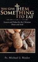 You Give Them Something to Eat