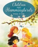 Children and Hummingbirds: Pass It On