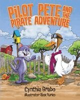 Cynthia Grabo - Pilot Pete and the Pirate Adventure, Häftad. Tillgänglighet: Lägg i varukorg
