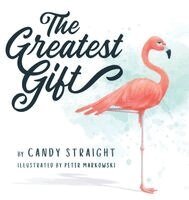 Candy Straight - Greatest Gift, Inbunden. Tillgänglighet: Lägg i varukorg