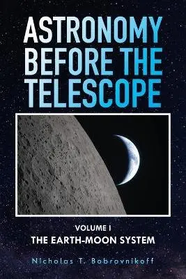 Nicholas T Bobrovnikoff, Roger B Culver, David D Meisel D David D Meisel - Astronomy Before the Telescope, Häftad. Tillgänglighet: Lägg i varukorg