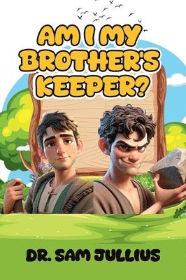 Sam Jullius - Am I My Brother's Keeper?, Inbunden