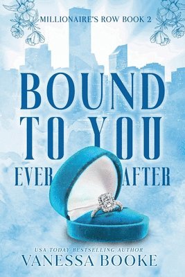 Vanessa Booke - Bound to You: Ever After:, Häftad. Tillgänglighet: Lägg i varukorg