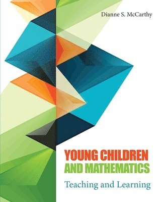 Dianne McCarthy - Young Children and Mathematics: Teaching and Learning, Häftad. Tillgänglighet: Lägg i varukorg