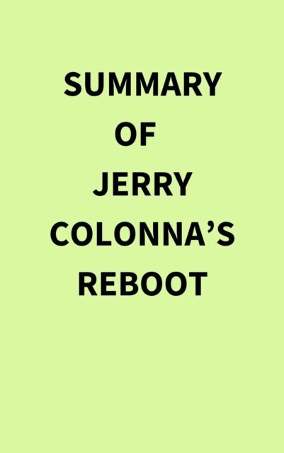 Summary of Jerry Colonna's Reboot