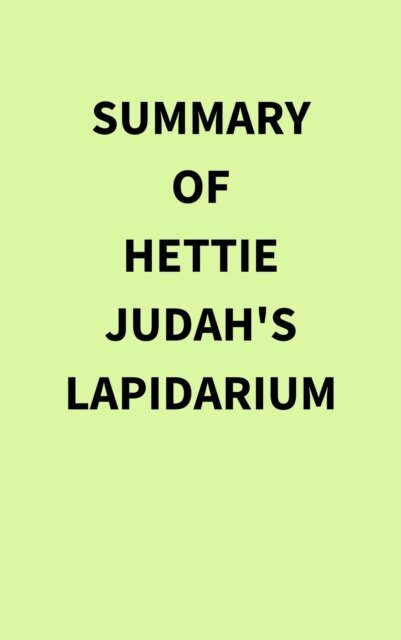 Summary of Hettie Judah's Lapidarium