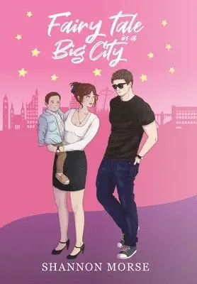 Shannon Morse - Fairytale in a Big City (A Pacific Northwest Love Series), Inbunden. Tillgänglighet: Lägg i varukorg