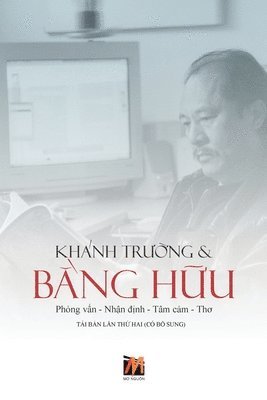 Khanh Truong - Khánh Trường & Bằng Hữu (softcover-lightweight paper - new edition), Häftad