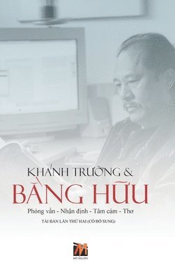 Khanh Truong - Khánh Trường & Bằng Hữu (hardcover - lightweight - new edition), Inbunden