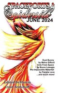 Spaceports & Spidersilk June 2024