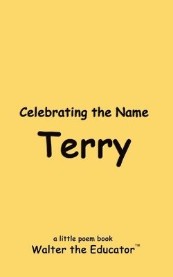Walter the Educator - Celebrating the Name Terry, Häftad. Tillgänglighet: Lägg i varukorg