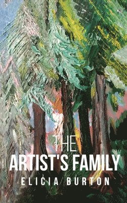 Elicia Burton - Artist's Family, Inbunden