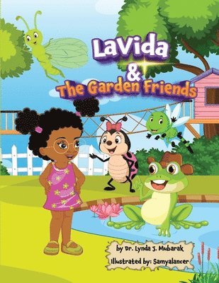 Lynda Mubarak - LaVida & The Garden Friends, Häftad