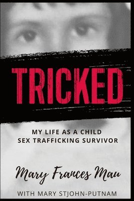 Mary Mau, Mary Stjohn-Putnam - Tricked, Häftad