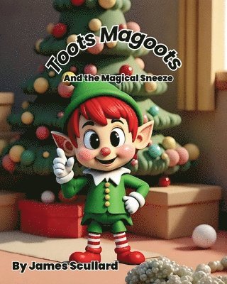 James Scullard - Toots Magoots and the Magical Sneeze, Häftad. Tillgänglighet: Lägg i varukorg