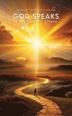 Adeline Morizot Delahaye - God Speaks, Häftad