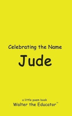 Walter the Educator - Celebrating the Name Jude, Häftad. Tillgänglighet: Lägg i varukorg