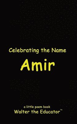 Walter the Educator - Celebrating the Name Amir, Häftad. Tillgänglighet: Lägg i varukorg