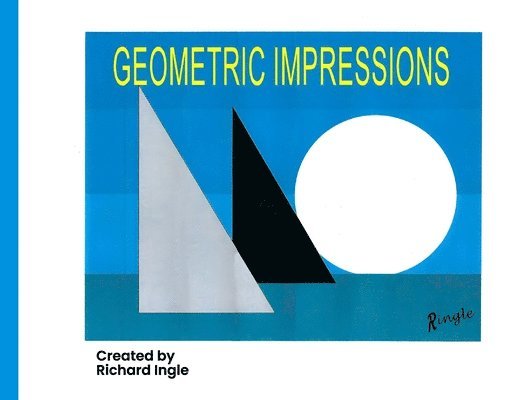 Richard Ingle - Geometric Impressions, Häftad