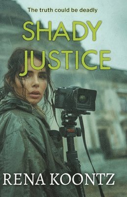 Rena Koontz - Shady Justice, Häftad