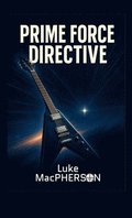 Prime Force Directive