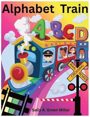 Sally A Miller - Alphabet Train, Häftad