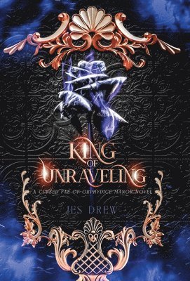 Jes Drew - King of Unraveling, Inbunden