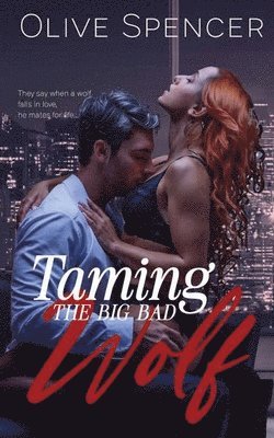 Olive Spencer - Taming the Big Bad Wolf, Häftad