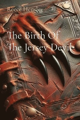 Reece Hensley, Doug Hensley - Birth Of The Jersey Devil, Häftad. Tillgänglighet: Lägg i varukorg