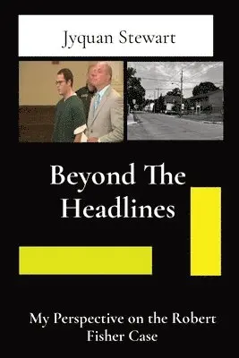Jyquan Stewart - Beyond The Headlines, Häftad. Tillgänglighet: Lägg i varukorg