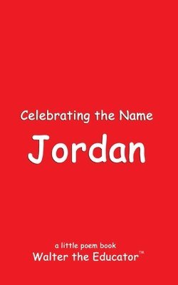 Walter the Educator - Celebrating the Name Jordan, Häftad. Tillgänglighet: Lägg i varukorg