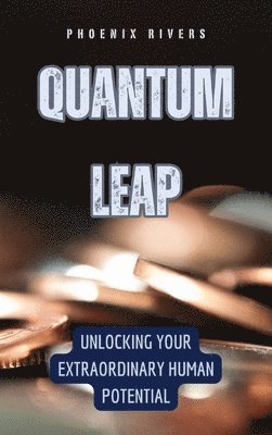 Phoenix Rivers - Quantum Leap, Inbunden