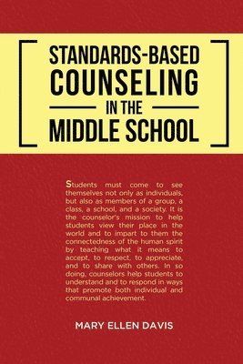 Mary Ellen Davis - Standards-Based Counseling in the Middle School, Häftad