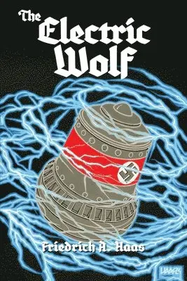Friedrich A Haas - Electric Wolf, Häftad. Tillgänglighet: Lägg i varukorg