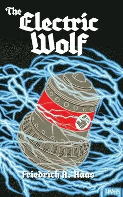 Friedrich A Haas - Electric Wolf, Inbunden. Tillgänglighet: Lägg i varukorg