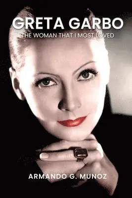 Armando G Munoz - Greta Garbo, Häftad. Tillgänglighet: Lägg i varukorg