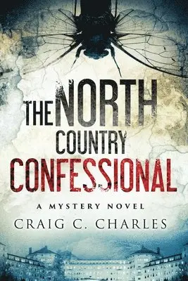 Craig C Charles - North Country Confessional, Häftad. Tillgänglighet: Lägg i varukorg