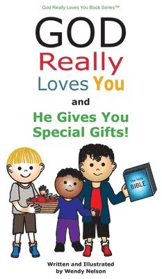 Wendy L Nelson - God Really Loves You and He Gives You Special Gifts!, Inbunden. Tillgänglighet: Lägg i varukorg
